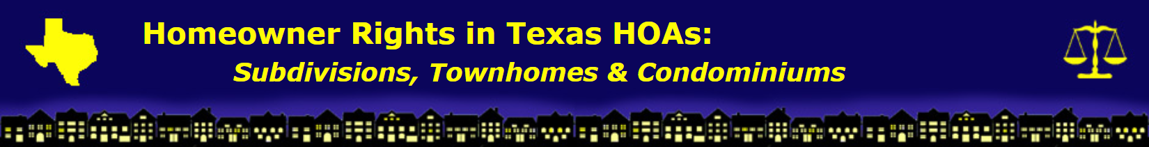 Homeowner Rights in Texas HOAS: Subdivisions, Townhomes & Condominiums